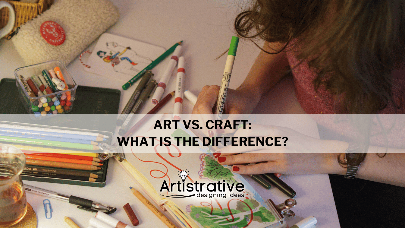 Art vs. Craft: What is the difference?